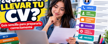 ¿Qué debe llevar un CV? Guía sencilla para preparar tu currículum