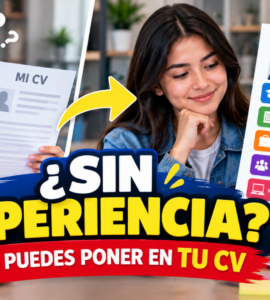 ¿Qué poner en tu CV si no tienes experiencia? Guía para tu primer currículum